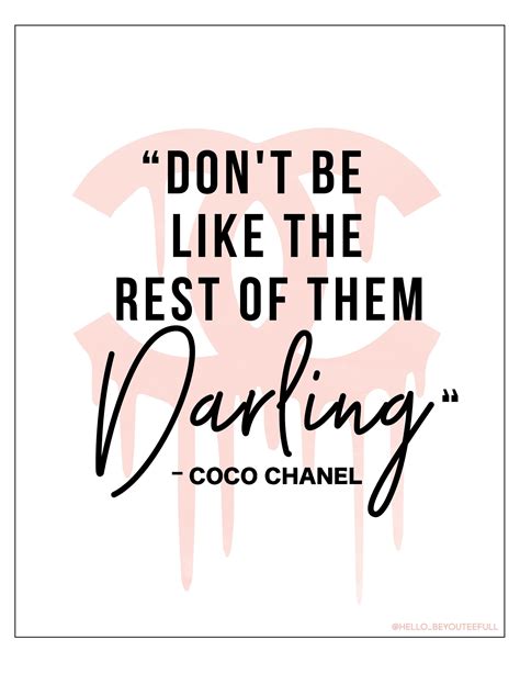 coco chanel don't be like the rest of them|coco chanel famous quotes.